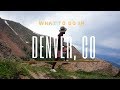 What To Do In Denver, Colorado In 24HRS? | Top Things To Do In Colorado