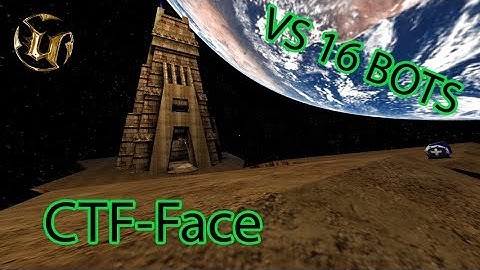 Unreal Tournament UT99 # CTF-Face # 1 VS 16 BOTS