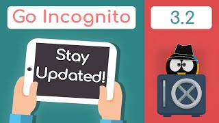 Keep Your Software Updated! | Go Incognito 3.2 screenshot 4