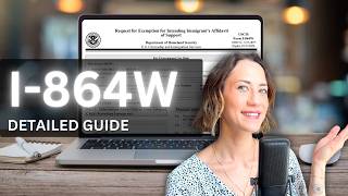 I-864W GUIDE AND EVIDENCE Affidavit of Support Exemption