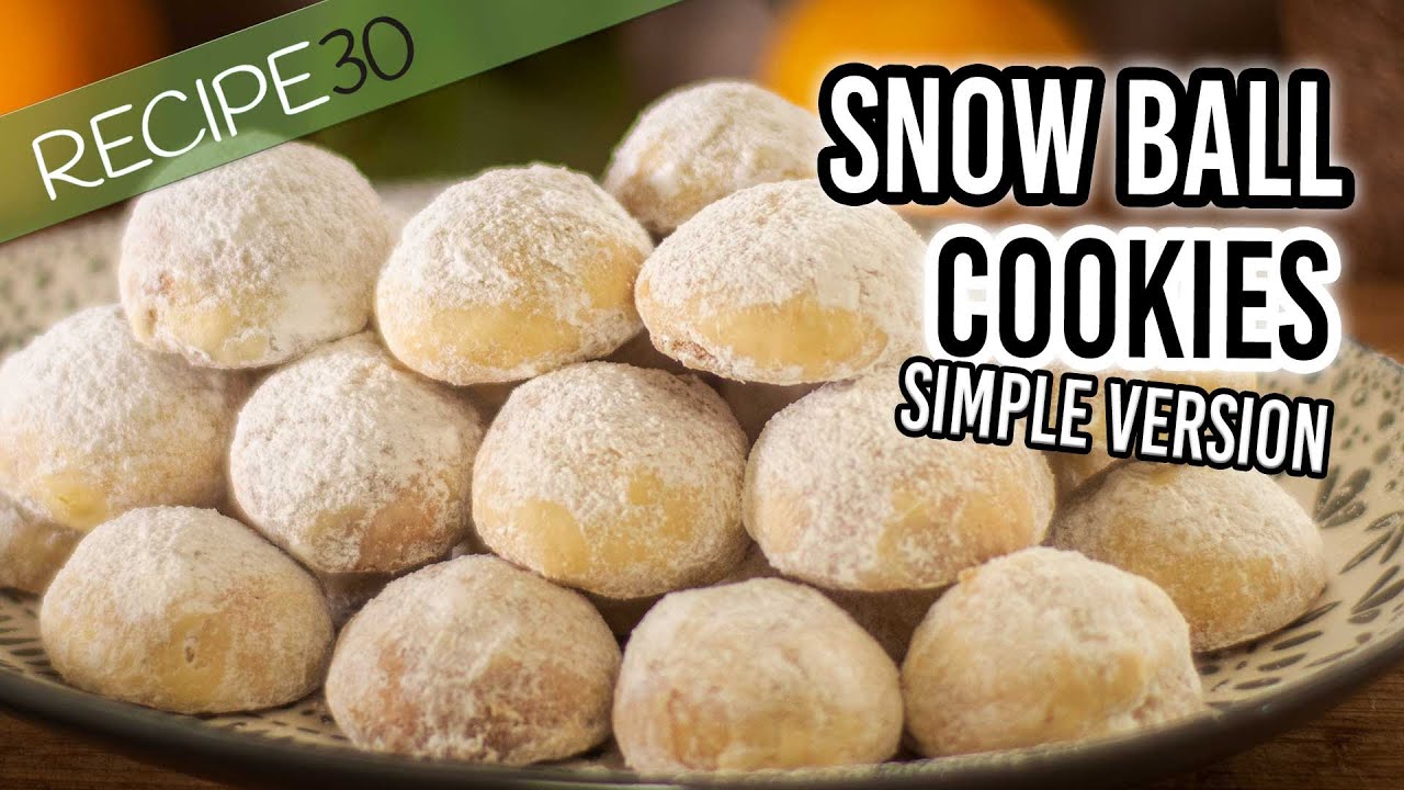 Buttery Snow Ball Cookies Simple to Make