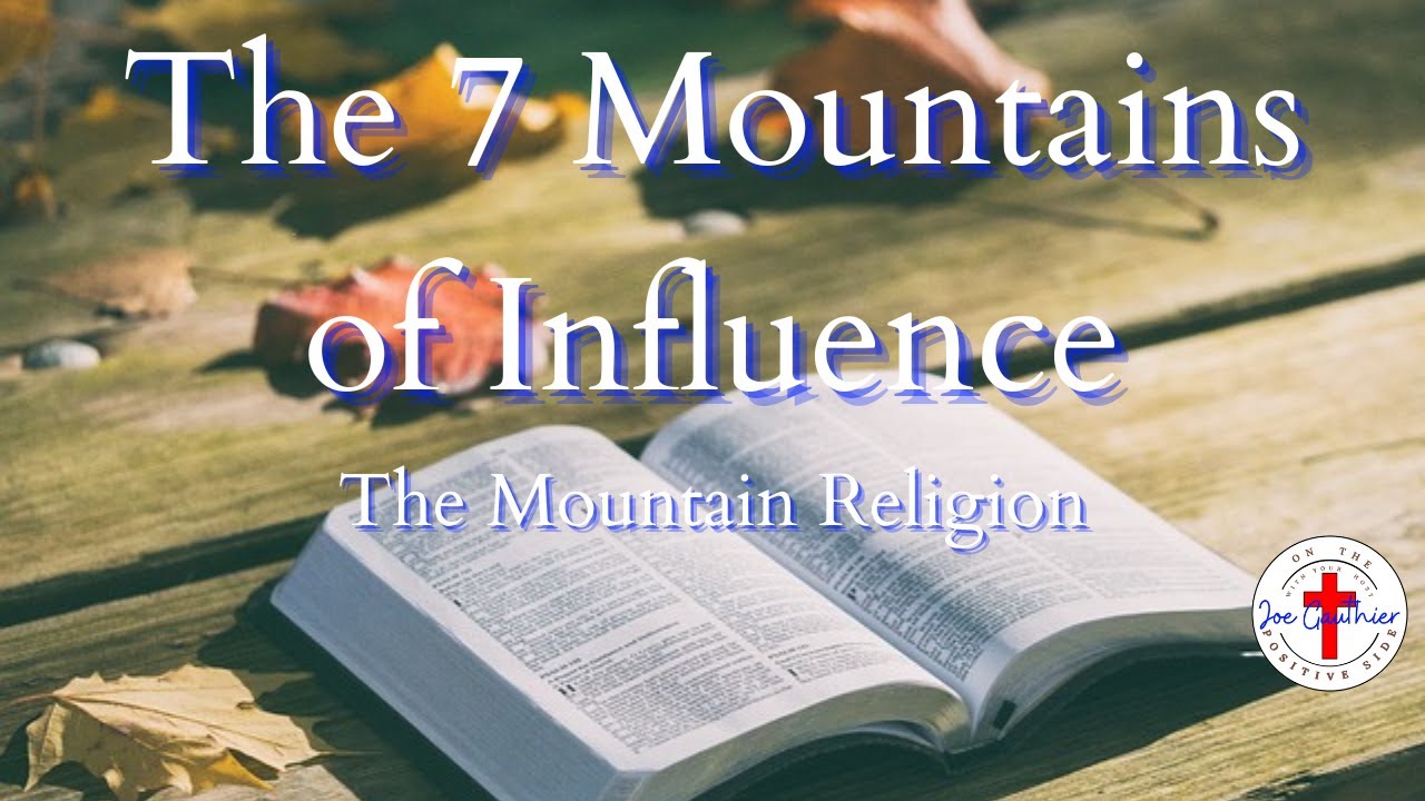 7 Mountains of Influence The Mountain of Religion - YouTube