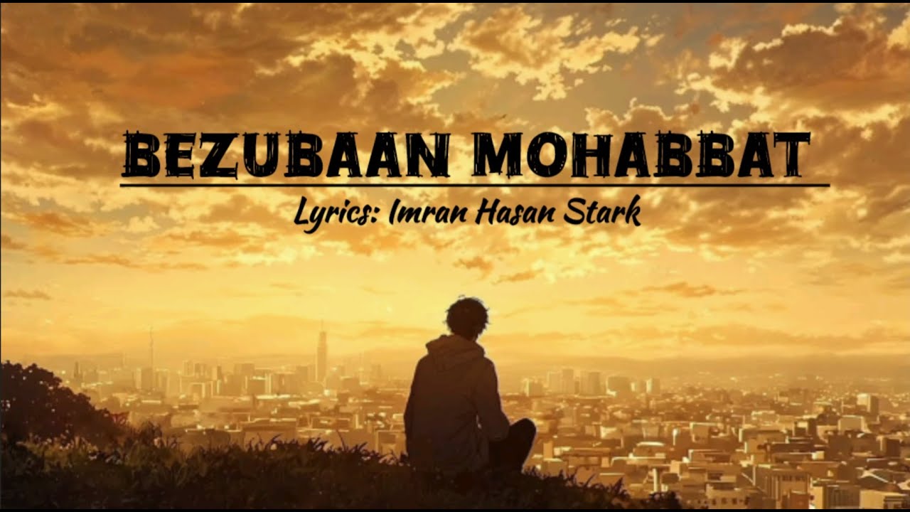 Bezubaan Mohabbat ... Official Music | Imran | [Sad/Romantic] - YouTube