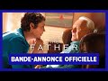 The father  bandeannonce officielle  ugc distribution