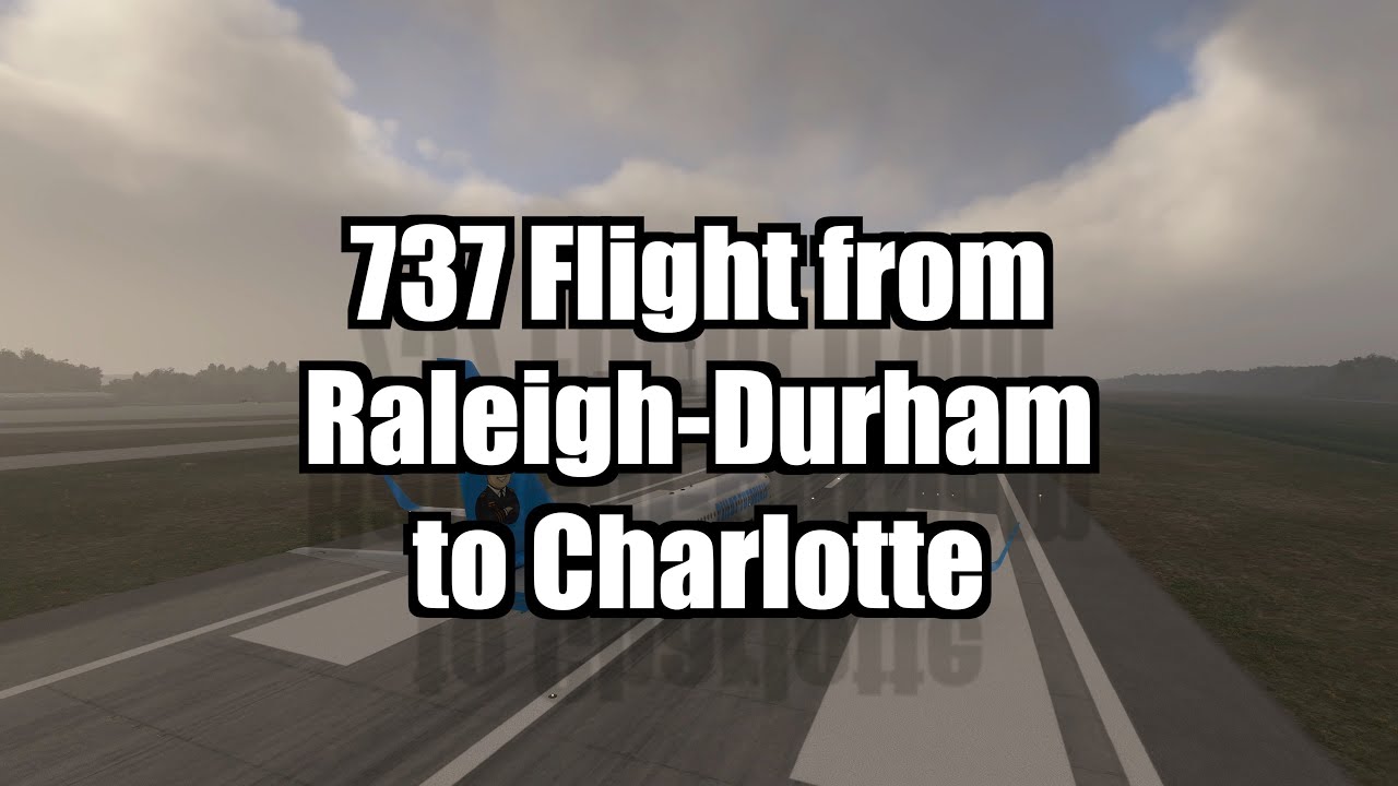 737 Flight Tutorial: Raleigh Durham (KRDU) to Charlotte (KCLT) | PMDG