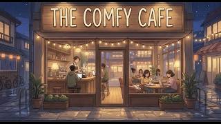 The Comfy Cafe, cafe music, Lo-Fi jazz and chill | Relaxing Night Atmosphere screenshot 4