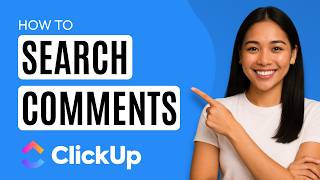 How to Search Comments in ClickUp [Quick Guide]