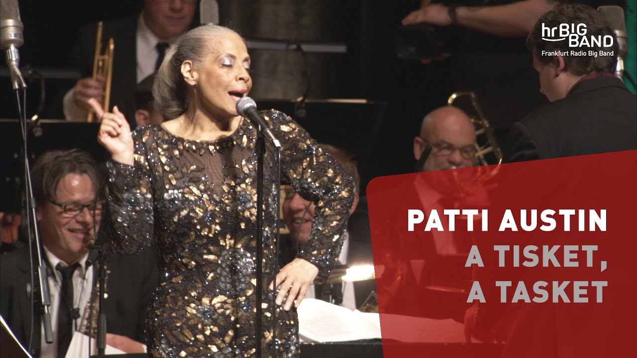 Patti Austin: "A TISKET, A TASKET" | Frankfurt Radio Big Band | Ella Fitzgerald | Swing | Jazz Patti Austin: "A TISKET, A TASKET" | Frankfurt Radio Big Band | Ella Fitzgerald | Swing | Jazz