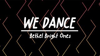 We Dance Lyric Video