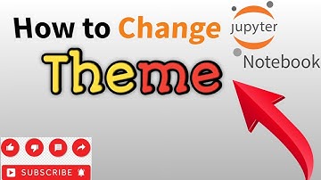 How to change the theme of Jupyter Notebook || Dark Theme, Default Theme