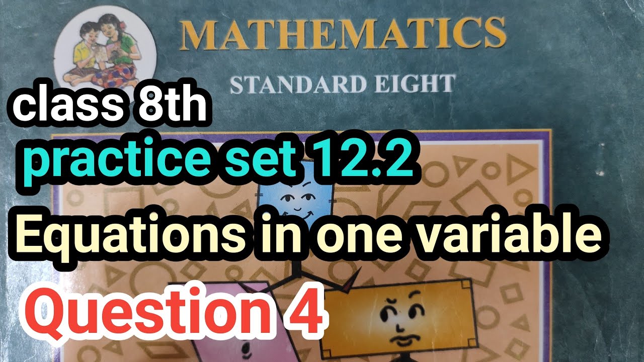 practice set 12.2 | class 8th maths | equations in one variable ...