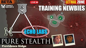 Part 10 - Training Newbies, Update 33 Lethal Zone State of Decay 2 - (Regina, Roe, Pure Stealth)