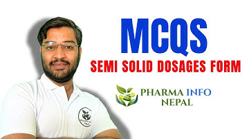 Semi Solid Dosage Forms MCQs | Pharmacy License & Loksewa Exam Preparation | Part 1 | By Nabin Bista