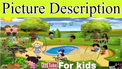 Picture Description|picture Description of a park|describe the picture||#picturedescription
