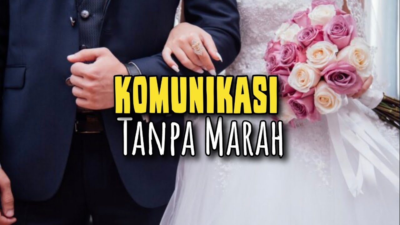 Komunikasi Tanpa Marah - Renungan Keluarga 