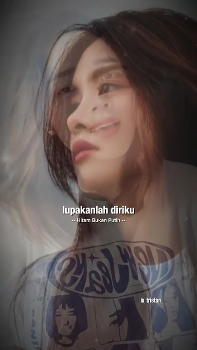 Hitam bukan putih | hadirmu takkan merubah semuanya 😔 #mirnawati #tristanarya