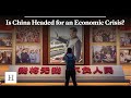 Is China Headed for an Economic Crisis?
