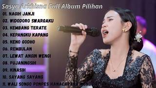 Sasya Arkhisna Full Album Pilihan 2026 ( Nagih Janji ) #aksamusik
