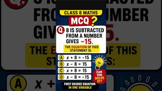 Class 8 Maths MCQ 🔥 Can You Find the Correct Equation? | Linear Equations Shorts #viral maths
