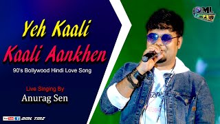 Baazigar | Yeh Kaali Kaali Aankhen | Cover by - Anurag Sen