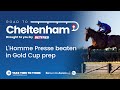 Cheltenham Festival 2024 Tips - L'Homme Presse beaten in Gold Cup prep | Road To Cheltenham