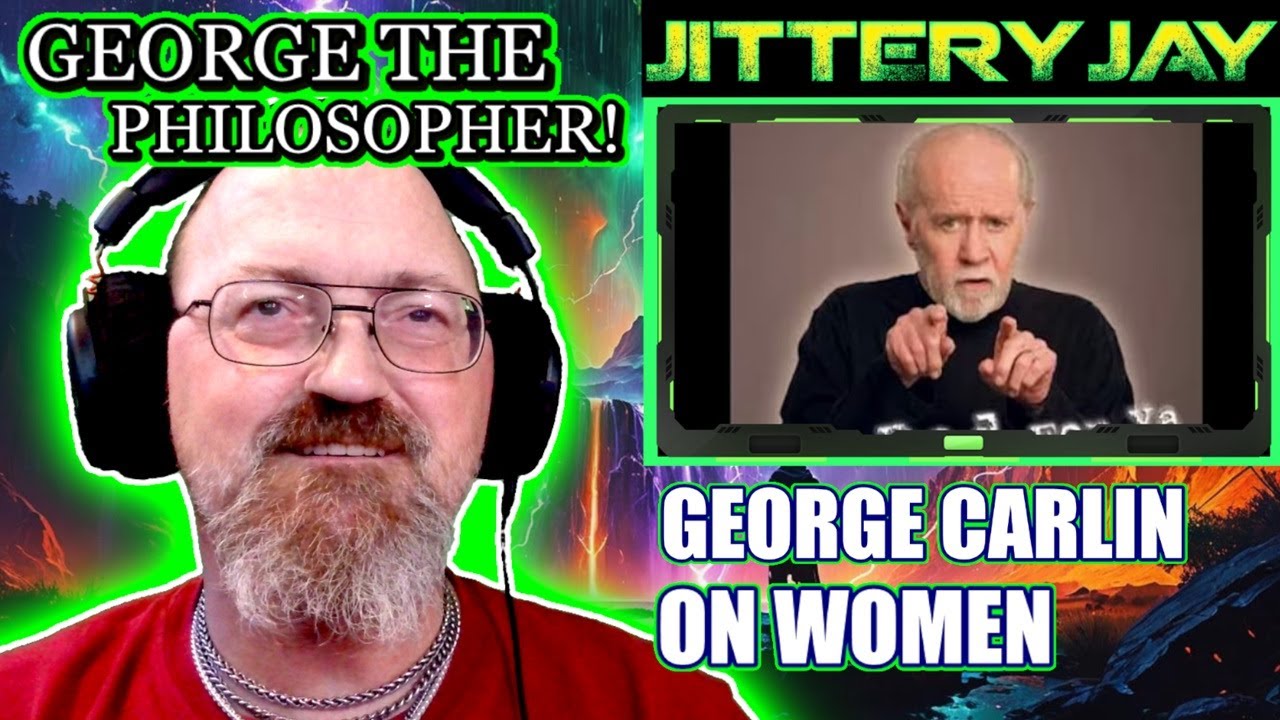 George Carlin on Women - First Reaction