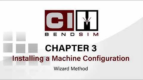 Bend Sim Software - Installation and Configuration Guide
