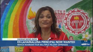 Former Lahainaluna principal wanted on felony charges