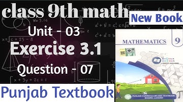 Class 9th Math Exercise 3.1 Q7 Complete Solution | New Book 2025 | PCTB