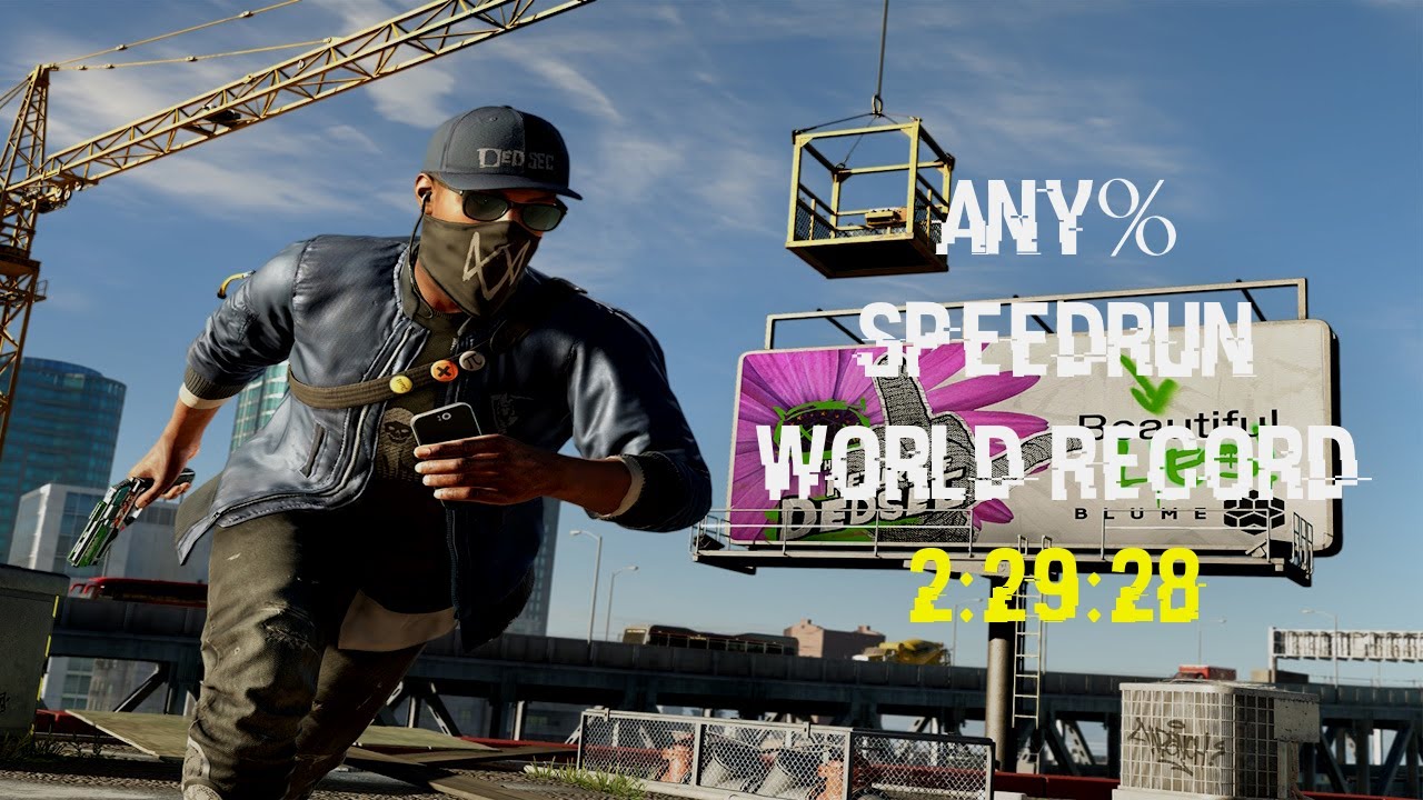 Watch Dogs 2 Any% Speedrun in 