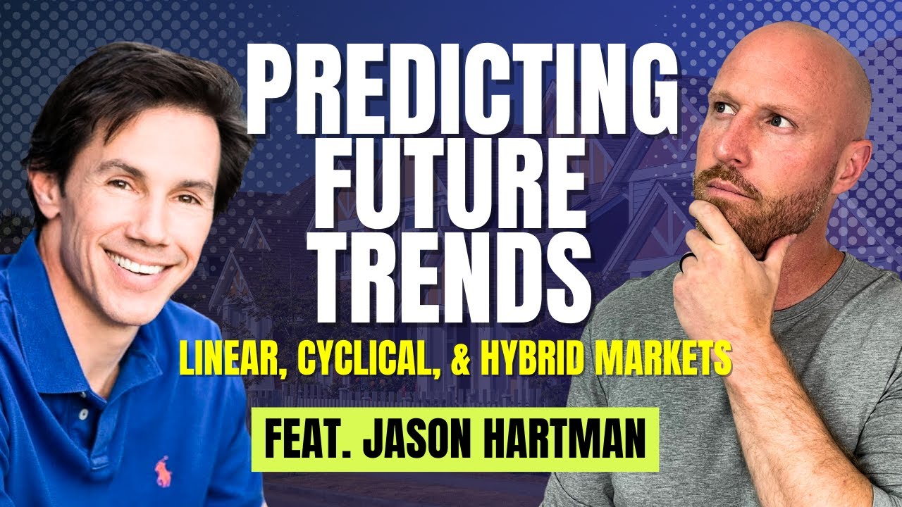 Breaking Down Real Estate Markets Linear, Cyclical, and Hybrid