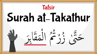 Tafsir Made Easy - SURAH AL-TAKATHUR (102)