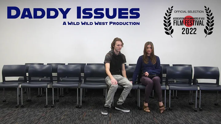 "Daddy Issues" | A Short Film