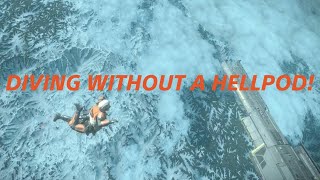 Diving without a Hellpod!