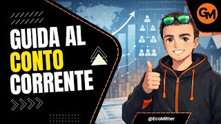 Conto Corrente: come funziona davvero (Dare, Avere, IBAN, fido e conti online) #62