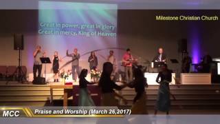MCC - Praise and Worship (March 26, 2017)