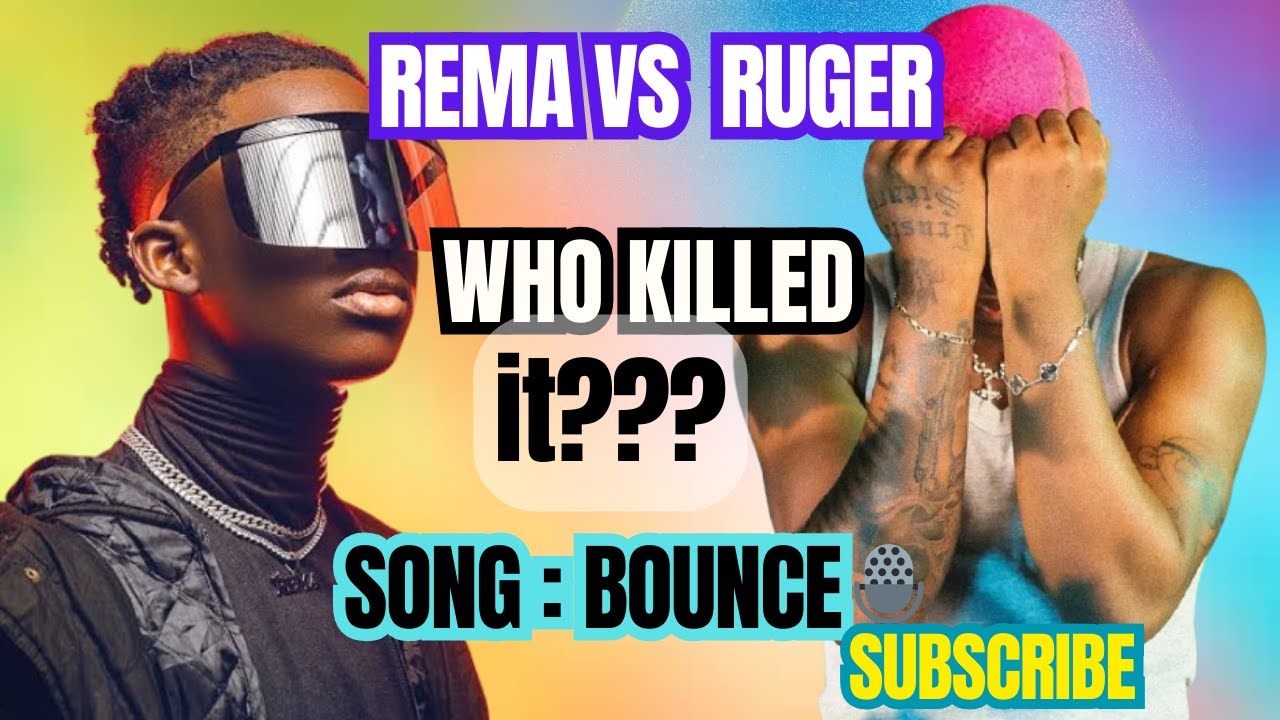 Rema Vs Ruger Bounce | who killed it?? #rema #ruger #seo #burnaboy # ...