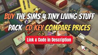 Buy The Sims 4 Tiny Living Stuff Pack CD Key Compare Prices 🏷️ Best Price