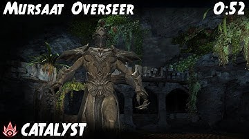 [MCA] Mursaat Overseer | 0:52 | Power Catalyst