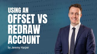 Using an Offset vs Redraw Account Wealth