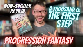 A Thousand Li: The First Step!!! Non-Spoiler Review...Exciting Progression Fantasy