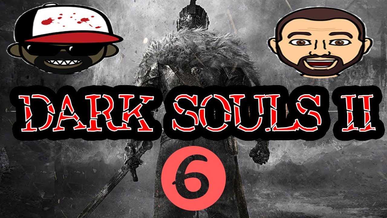 Dark Souls 2 | TnT Plays | Ep 6 | Crazy Town Gaming