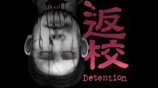 Полное прохождение Detention • Ужасы и психодел жизни