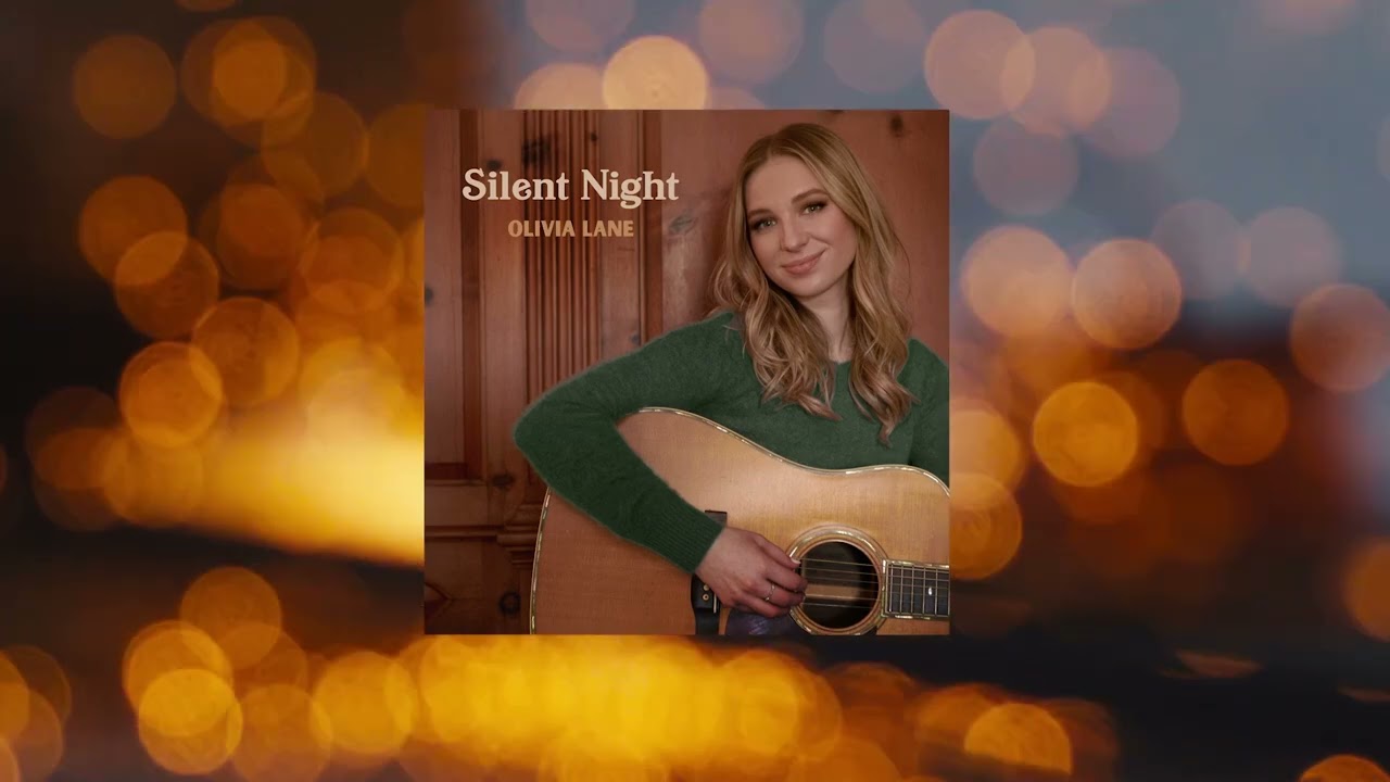 Silent Night- Olivia Lane (Official Song)