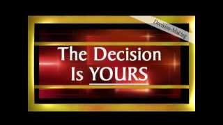 The Decision Is Yours