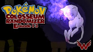 Pokemon Colosseum | Randomizer | Part 13: OH NOOOO!!!!