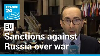 EU meet to decide new sanctions against Russia • FRANCE 24 English