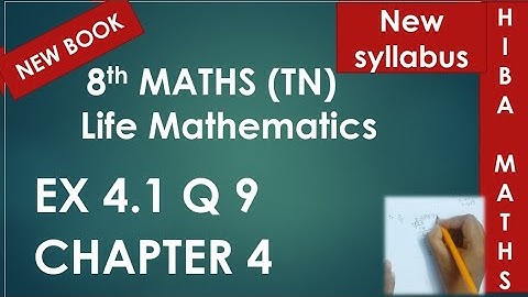 8th maths chapter 4 exercise 4.1 question 9 tn samacheer hiba maths