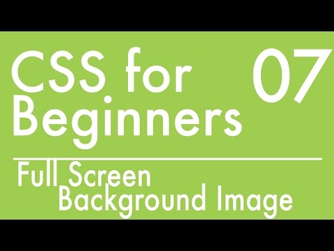 Basics Of CSS - Tutorial 7 - How to Create a Fullscreen Background Image
