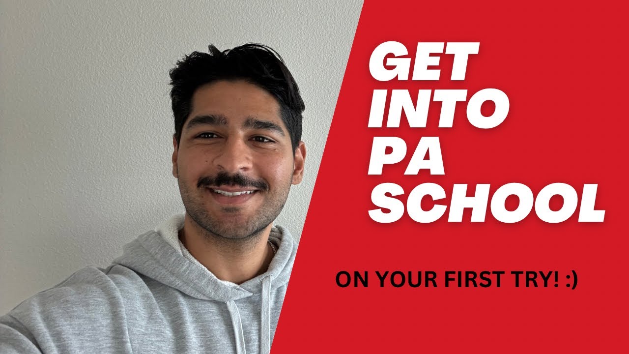 How to Get Into PA School on Your First Try (Things I Wish I Knew)